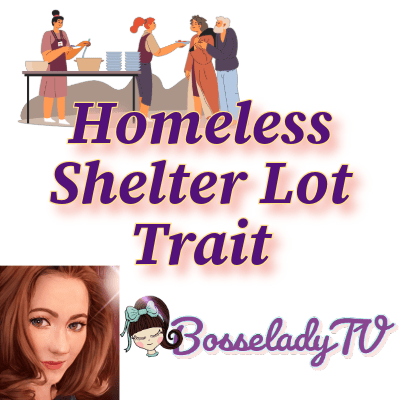 Homeless Shelter Lot Trait (Challenge)