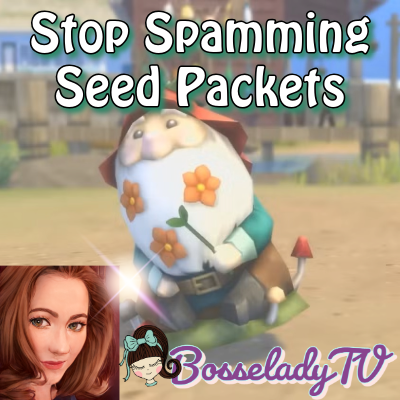 Stop Spamming Seed&nbsp;Packets
